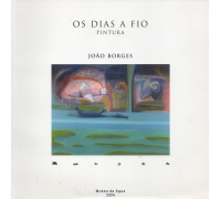 JOÃO BORGES - OS DIAS A FIO 